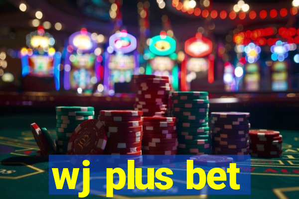 wj plus bet